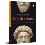 Meditations: Timeless Wisdom from Stoic Philosophy for Inner Peace, Self-Discipline & Mental Resilience | A Classic Self-Help Book on Personal Growth & Mindfulness