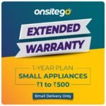 Onsitego 1 Year Extended Warranty for Small Home & Kitchen Appliances from Rs. 1-500 (Email Delivery – No Physical Kit)
