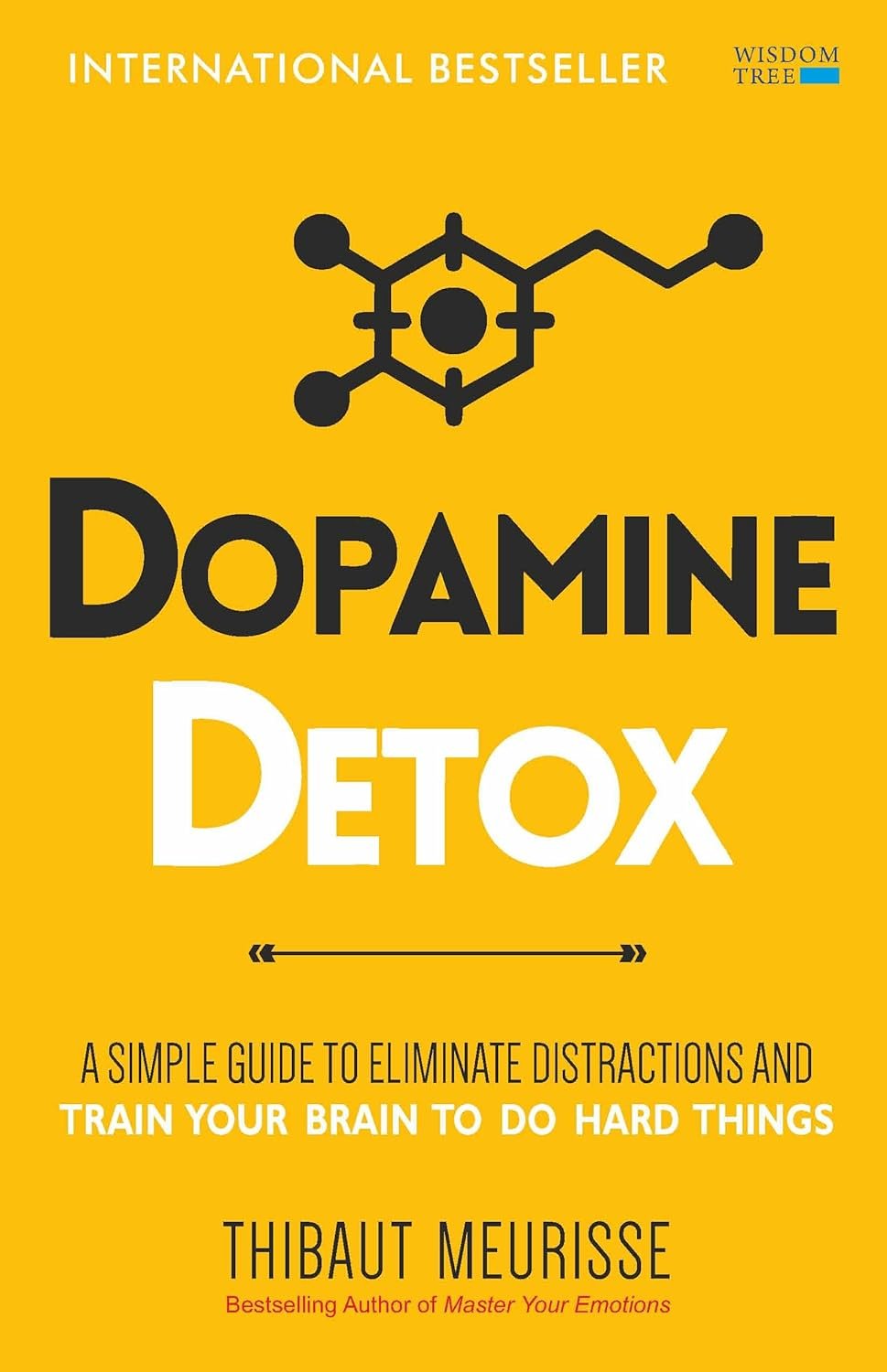 Dopamine Detox: A Short Guide to Remove Distractions and Get Your Brain to Do Hard Things