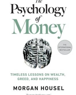 The Psychology of Money The Psychology of Money