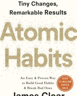 Atomic Habits: The life-changing million copy bestseller Atomic Habits: The life-changing million copy bestseller